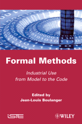 E-book, Formal Methods : Industrial Use from Model to the Code, Wiley