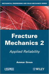 E-book, Fracture Mechanics 2 : Applied Reliability, Wiley