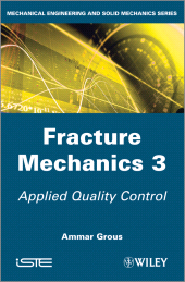 E-book, Fracture Mechanics 3 : Applied Quality Control, Wiley