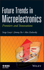 eBook, Future Trends in Microelectronics : Frontiers and Innovations, Wiley