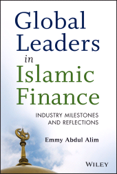 E-book, Global Leaders in Islamic Finance : Industry Milestones and Reflections, Wiley