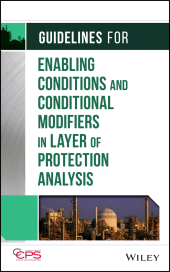 E-book, Guidelines for Enabling Conditions and Conditional Modifiers in Layer of Protection Analysis, Wiley