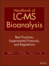 E-book, Handbook of LC-MS Bioanalysis : Best Practices, Experimental Protocols, and Regulations, Wiley