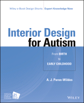 E-book, Interior Design for Autism from Birth to Early Childhood, Wiley