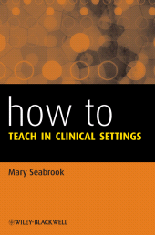 E-book, How to Teach in Clinical Settings, Wiley