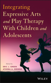 eBook, Integrating Expressive Arts and Play Therapy with Children and Adolescents, Wiley