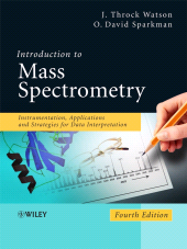 E-book, Introduction to Mass Spectrometry : Instrumentation, Applications, and Strategies for Data Interpretation, Wiley