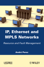 eBook, IP, Ethernet and MPLS Networks : Resource and Fault Management, Wiley