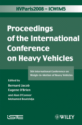 E-book, ICWIM 5, Proceedings of the International Conference on Heavy Vehicles : 5th International Conference on Weigh-in-Motion of Heavy Vehicles, Wiley