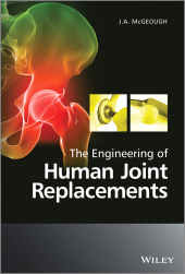 eBook, The Engineering of Human Joint Replacements, John Wiley & Sons