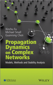 E-book, Propagation Dynamics on Complex Networks : Models, Methods and Stability Analysis, John Wiley & Sons
