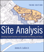 E-book, Site Analysis : Informing Context-Sensitive and Sustainable Site Planning and Design, John Wiley & Sons