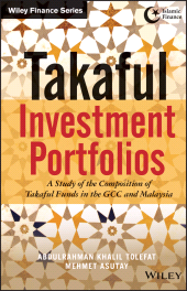 eBook, Takaful Investment Portfolios : A Study of the Composition of Takaful Funds in the GCC and Malaysia, John Wiley & Sons