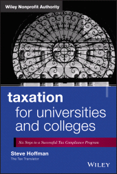 E-book, Taxation for Universities and Colleges : Six Steps to a Successful Tax Compliance Program, John Wiley & Sons