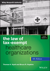 E-book, The Law of Tax-Exempt Healthcare Organizations, John Wiley & Sons