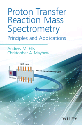 E-book, Proton Transfer Reaction Mass Spectrometry : Principles and Applications, John Wiley & Sons