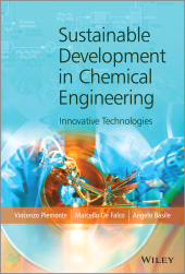 eBook, Sustainable Development in Chemical Engineering : Innovative Technologies, John Wiley & Sons
