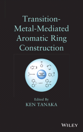 E-book, Transition-Metal-Mediated Aromatic Ring Construction, John Wiley & Sons