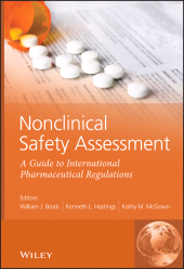 eBook, Nonclinical Safety Assessment : A Guide to International Pharmaceutical Regulations, John Wiley & Sons