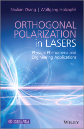 E-book, Orthogonal Polarization in Lasers : Physical Phenomena and Engineering Applications, John Wiley & Sons