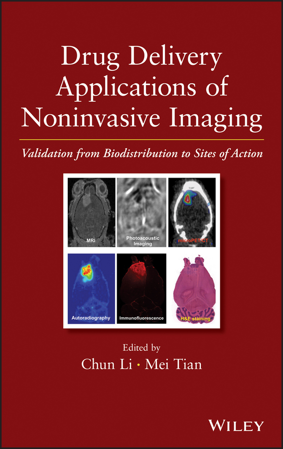 E-book, Drug Delivery Applications of Noninvasive Imaging : Validation from Biodistribution to Sites of Action, John Wiley & Sons