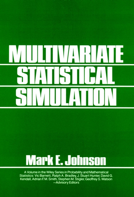 E-book, Multivariate Statistical Simulation : A Guide to Selecting and Generating Continuous Multivariate Distributions, John Wiley & Sons