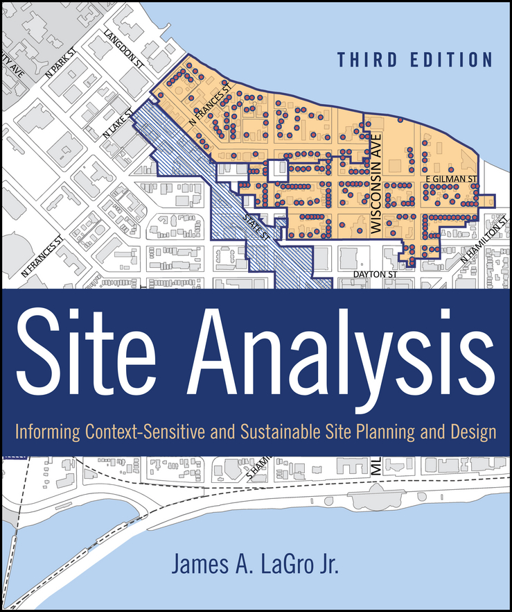 E-book, Site Analysis : Informing Context-Sensitive and Sustainable Site Planning and Design, John Wiley & Sons