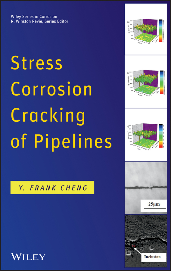E-book, Stress Corrosion Cracking of Pipelines, John Wiley & Sons