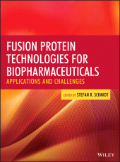 E-book, Fusion Protein Technologies for Biopharmaceuticals : Applications and Challenges, John Wiley & Sons
