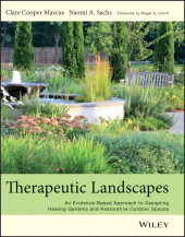 E-book, Therapeutic Landscapes : An Evidence-Based Approach to Designing Healing Gardens and Restorative Outdoor Spaces, John Wiley & Sons
