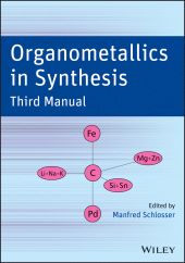 eBook, Organometallics in Synthesis : Third Manual, John Wiley & Sons