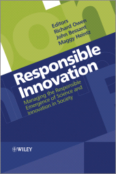 E-book, Responsible Innovation : Managing the Responsible Emergence of Science and Innovation in Society, John Wiley & Sons