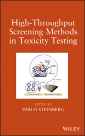 E-book, High-Throughput Screening Methods in Toxicity Testing, John Wiley & Sons