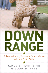 E-book, Down Range : A Transitioning Veteran's Career Guide to Life's Next Phase, John Wiley & Sons