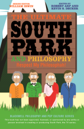 E-book, The Ultimate South Park and Philosophy : Respect My Philosophah!, John Wiley & Sons
