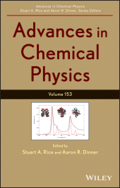 E-book, Advances in Chemical Physics, Volume 153, John Wiley & Sons