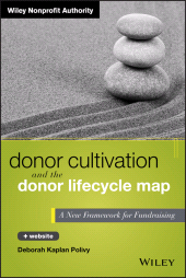 E-book, Donor Cultivation and the Donor Lifecycle Map : A New Framework for Fundraising, John Wiley & Sons