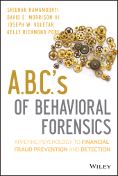 E-book, A.B.C.'s of Behavioral Forensics : Applying Psychology to Financial Fraud Prevention and Detection, John Wiley & Sons