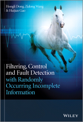 E-book, Filtering, Control and Fault Detection with Randomly Occurring Incomplete Information, John Wiley & Sons
