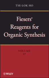 E-book, Fiesers' Reagents for Organic Synthesis, Volume 27, John Wiley & Sons