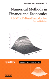 eBook, Numerical Methods in Finance and Economics : A MATLAB-Based Introduction, John Wiley & Sons