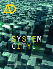 E-book, System City : Infrastructure and the Space of Flows, John Wiley & Sons