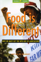 E-book, Food is Different : Why We Must Get the WTO out of Agriculture, Zed Books