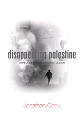 E-book, Disappearing Palestine : Israel's Experiments in Human Despair, Zed Books