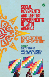 E-book, Social Movements and Leftist Governments in Latin America : Confrontation or Co-optation?, Zed Books