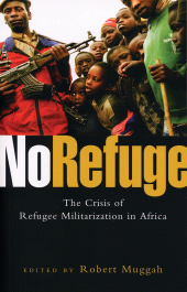 eBook, No Refuge : The Crisis of Refugee Militarization in Africa, Zed Books