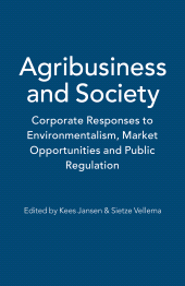 eBook, Agribusiness and Society : Corporate Responses to Environmentalism, Market Opportunities and Public Regulation, Zed Books