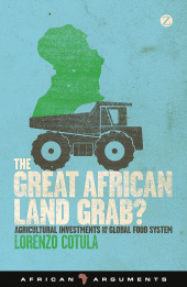 eBook, The Great African Land Grab? : Agricultural Investments and the Global Food System, Zed Books