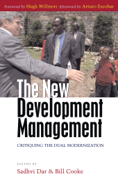 eBook, The New Development Management : Critiquing the Dual Modernization, Zed Books