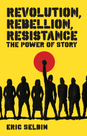 eBook, Revolution, Rebellion, Resistance : The Power of Story, Zed Books